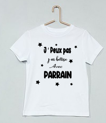 Tee shirt personnalisé J'peux pas j ai bêtise avec parrain 