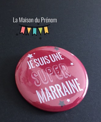 Badge - SUPER MARRAINE