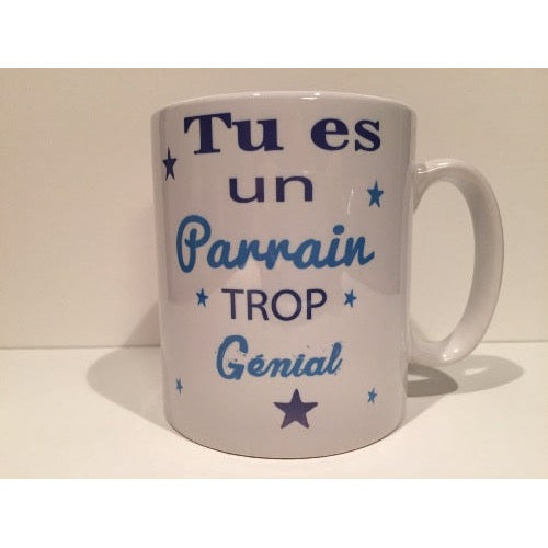 Mug personnalisé Tu es un parrain trop génial
