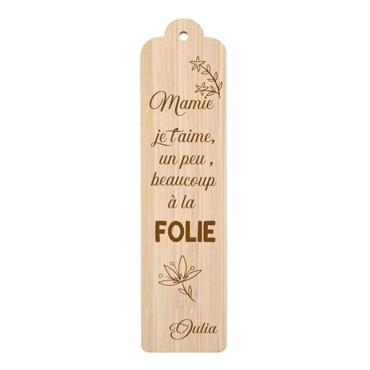 Marque page personnalisé bois gravé Mamie je t'aime un peu beaucoup à la folie